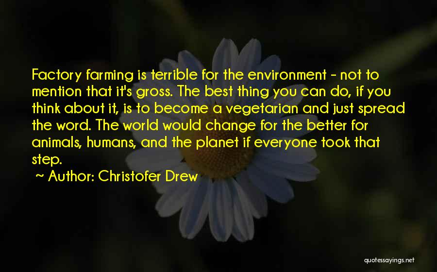 Animals And Environment Quotes By Christofer Drew