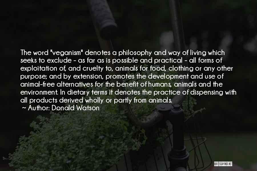 Animals And Environment Quotes By Donald Watson