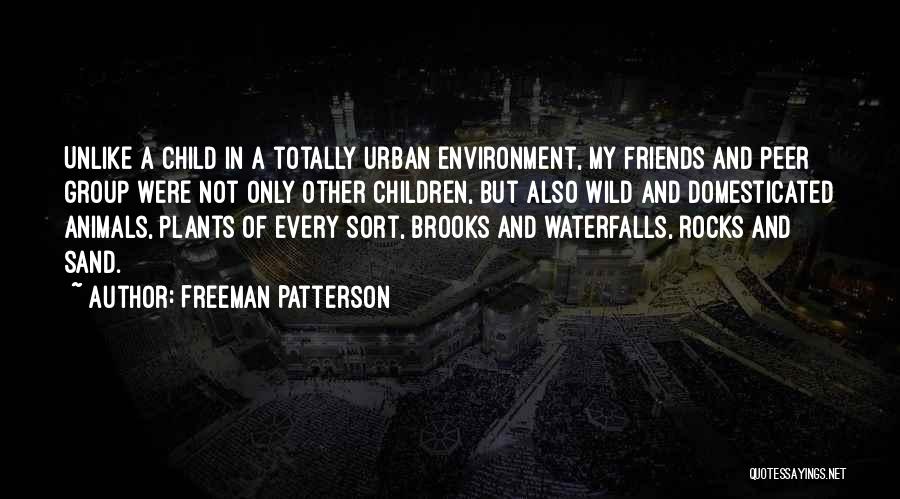 Animals And Environment Quotes By Freeman Patterson