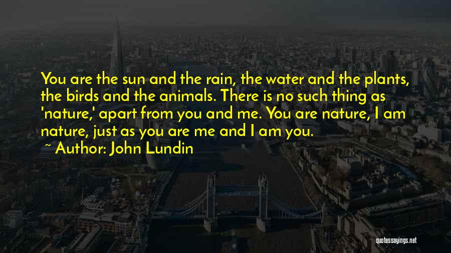 Animals And Environment Quotes By John Lundin