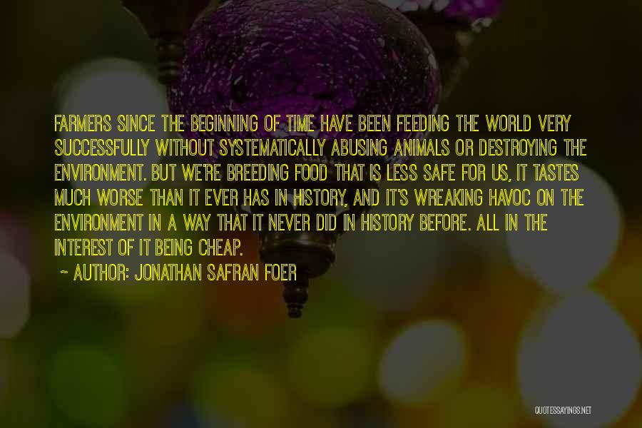 Animals And Environment Quotes By Jonathan Safran Foer