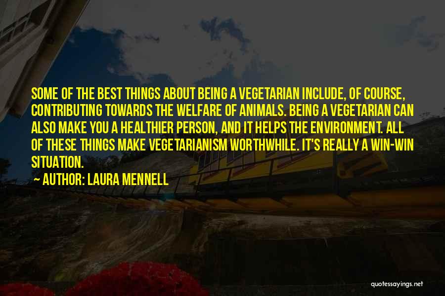 Animals And Environment Quotes By Laura Mennell