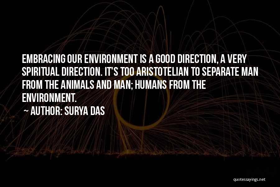 Animals And Environment Quotes By Surya Das