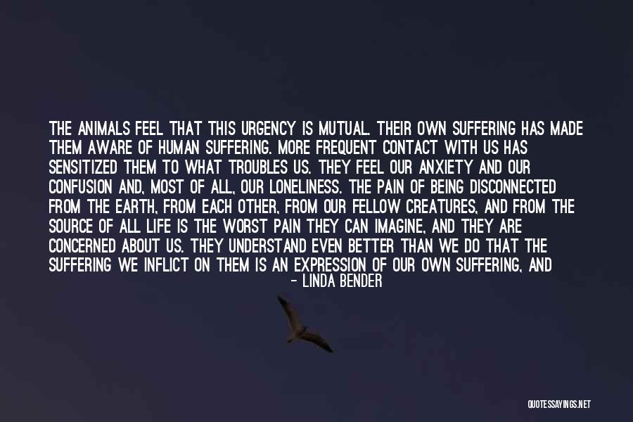 Animals And Human Quotes By Linda Bender Animals And Human Quotes By Linda Bender