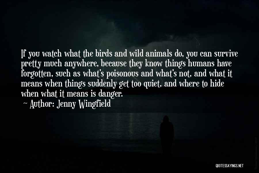 Animals And Humans Quotes By Jenny Wingfield