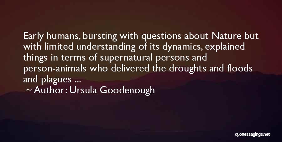 Animals And Humans Quotes By Ursula Goodenough