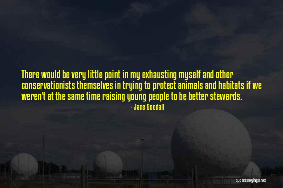 Animals And People Quotes By Jane Goodall Animals And People Quotes By Jane Goodall