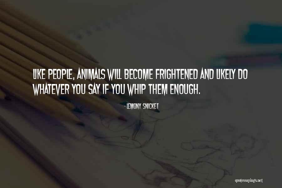 Animals And People Quotes By Lemony Snicket Animals And People Quotes By Lemony Snicket