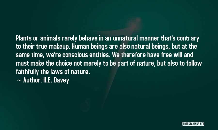 Animals And Plants Quotes By H.E. Davey