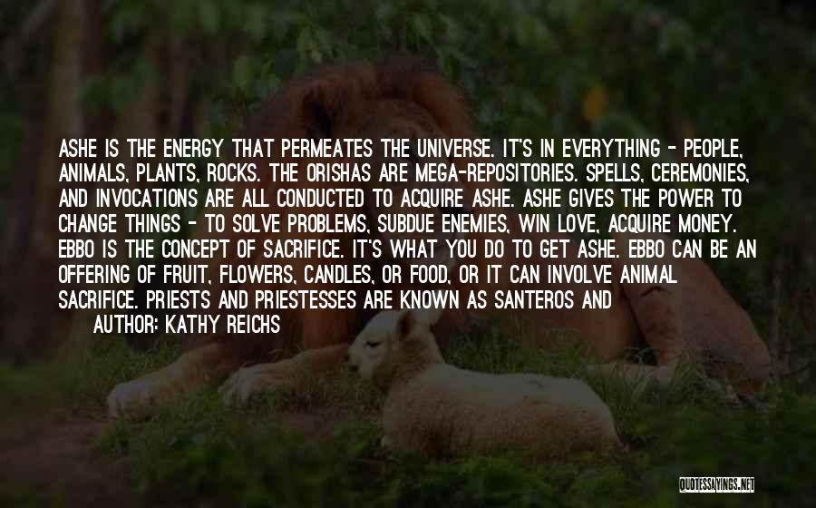 Animals And Plants Quotes By Kathy Reichs