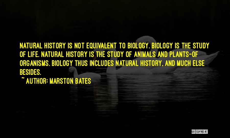 Animals And Plants Quotes By Marston Bates