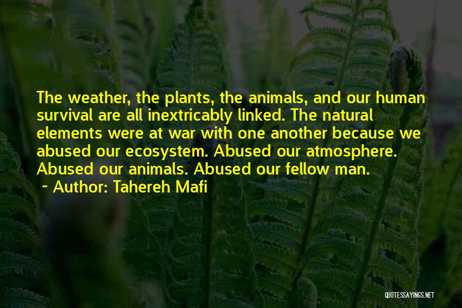 Animals And Plants Quotes By Tahereh Mafi