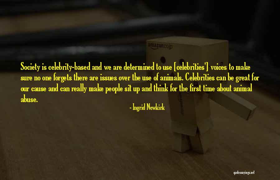 Animals And Society Quotes By Ingrid Newkirk Animals And Society Quotes By Ingrid Newkirk