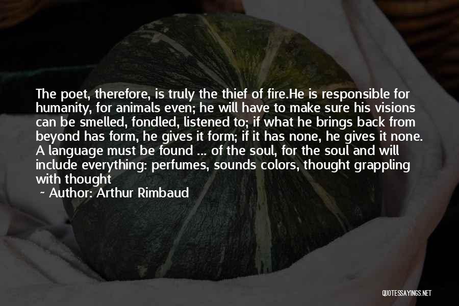 Animals And Soul Quotes By Arthur Rimbaud