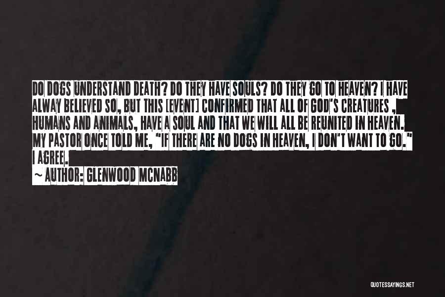 Animals And Soul Quotes By Glenwood McNabb