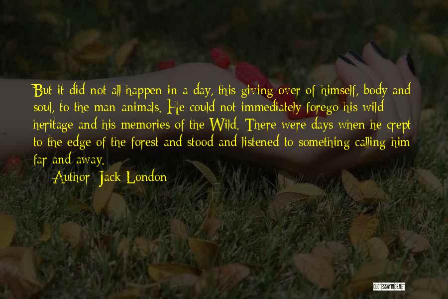 Animals And Soul Quotes By Jack London