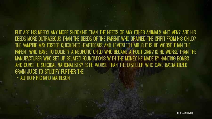 Animals And Soul Quotes By Richard Matheson