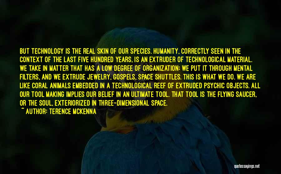 Animals And Soul Quotes By Terence McKenna