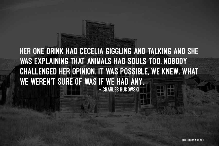 Animals And Souls Quotes By Charles Bukowski Animals And Souls Quotes By Charles Bukowski