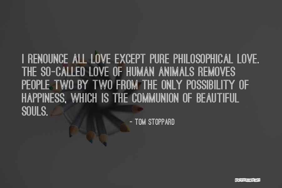 Animals Are Beautiful People Quotes By Tom Stoppard Animals Are Beautiful People Quotes By Tom Stoppard