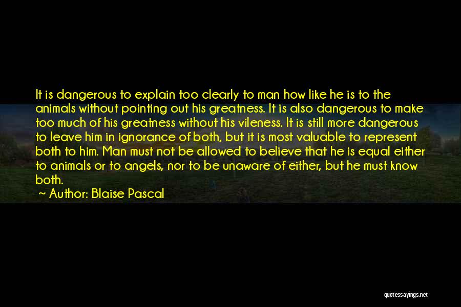 Animals Are Equal Quotes By Blaise Pascal