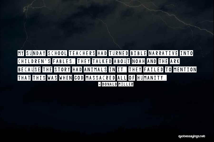 Animals As Teachers Quotes By Donald Miller Animals As Teachers Quotes By Donald Miller