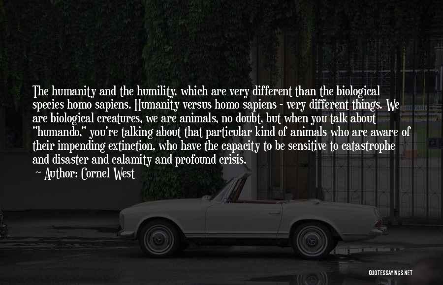 Animals Extinction Quotes By Cornel West