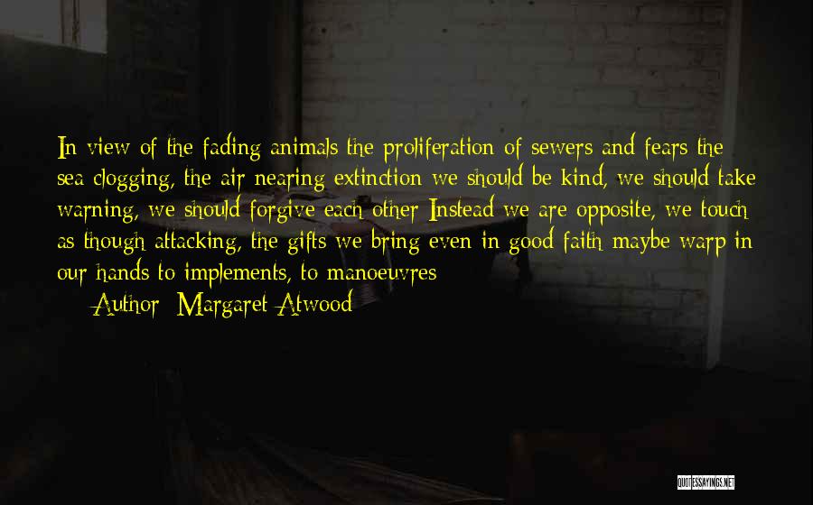 Animals Extinction Quotes By Margaret Atwood