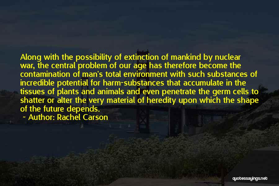 Animals Extinction Quotes By Rachel Carson