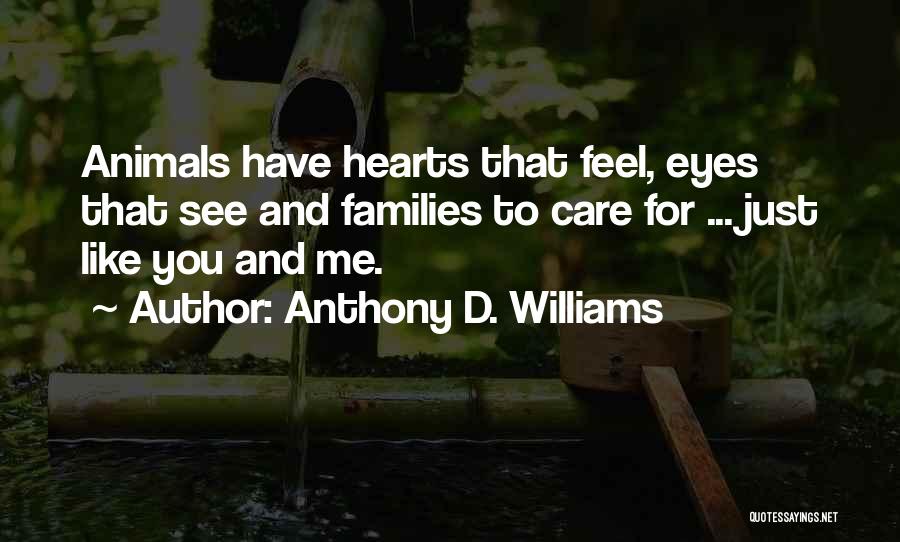 Animals Eyes Quotes By Anthony D. Williams