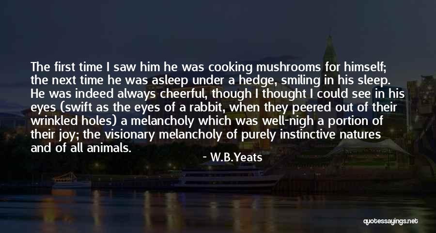 Animals Eyes Quotes By W.B.Yeats