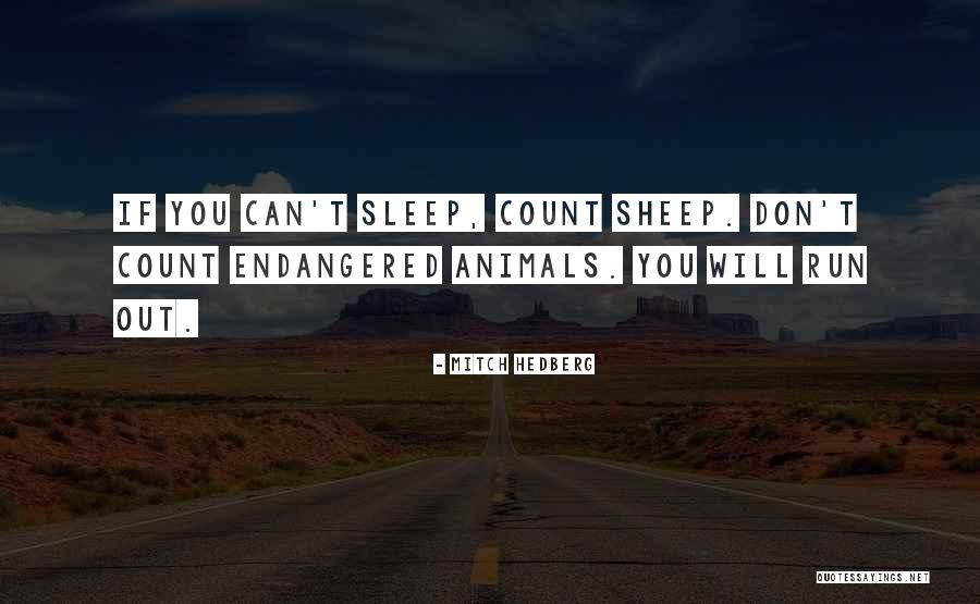 Animals Funny Quotes By Mitch Hedberg Animals Funny Quotes By Mitch Hedberg