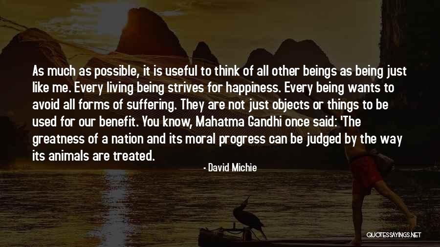 Animals Gandhi Quotes By David Michie Animals Gandhi Quotes By David Michie