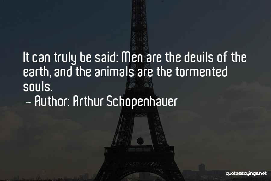 Animals Having Souls Quotes By Arthur Schopenhauer