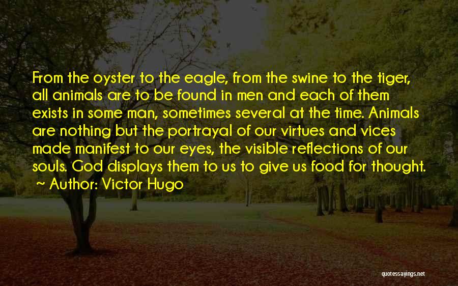 Animals Having Souls Quotes By Victor Hugo