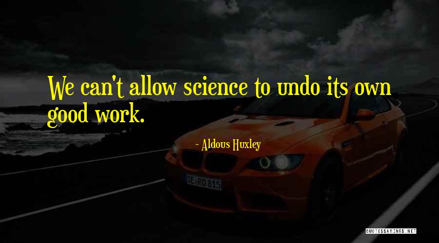 Animals Helping People Quotes By Aldous Huxley Animals Helping People Quotes By Aldous Huxley