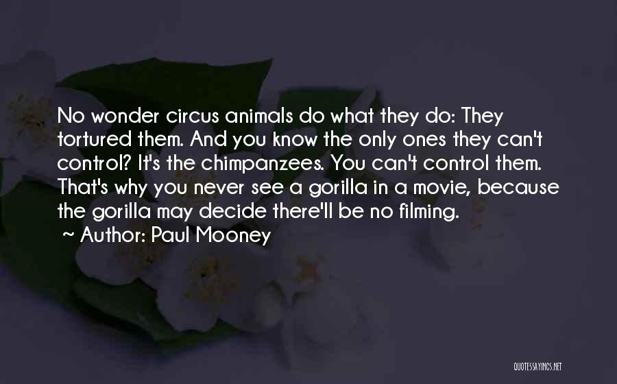 Animals In Circus Quotes By Paul Mooney