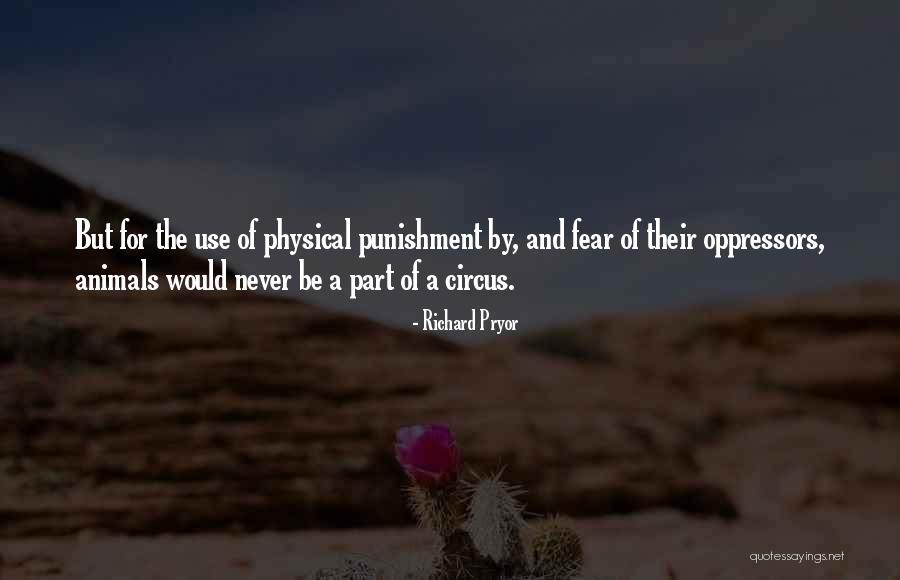 Animals In Circus Quotes By Richard Pryor Animals In Circus Quotes By Richard Pryor