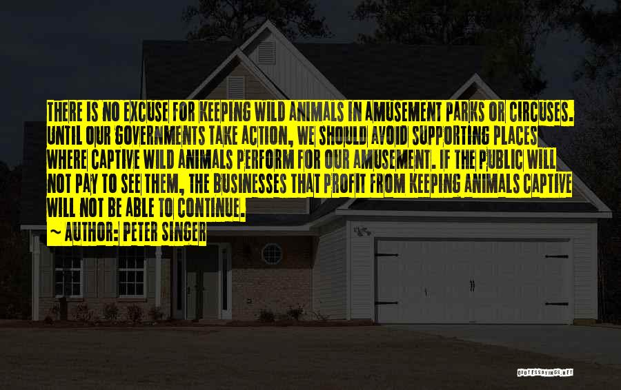 Animals In Circuses Quotes By Peter Singer