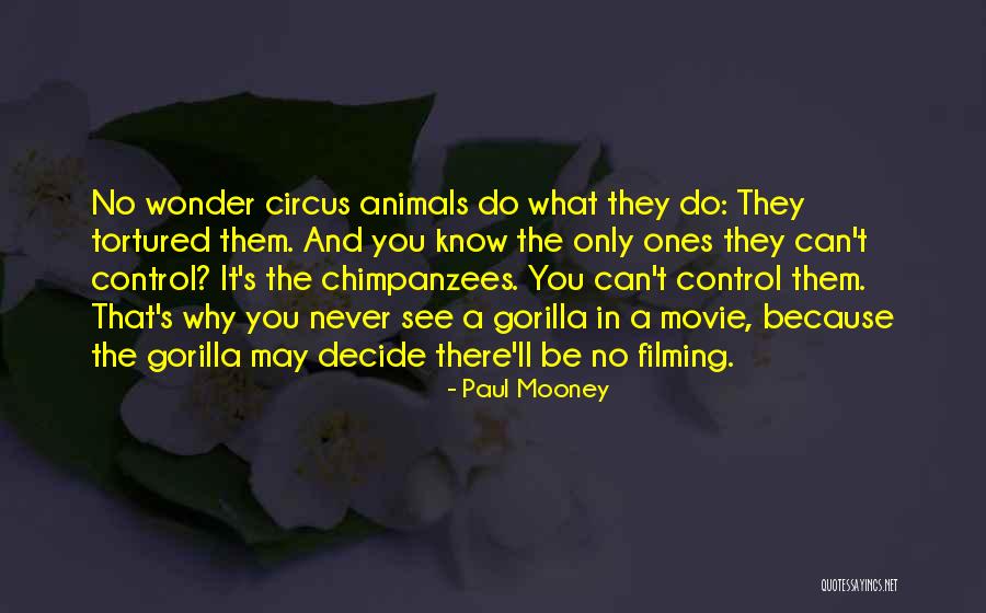 Animals In The Circus Quotes By Paul Mooney