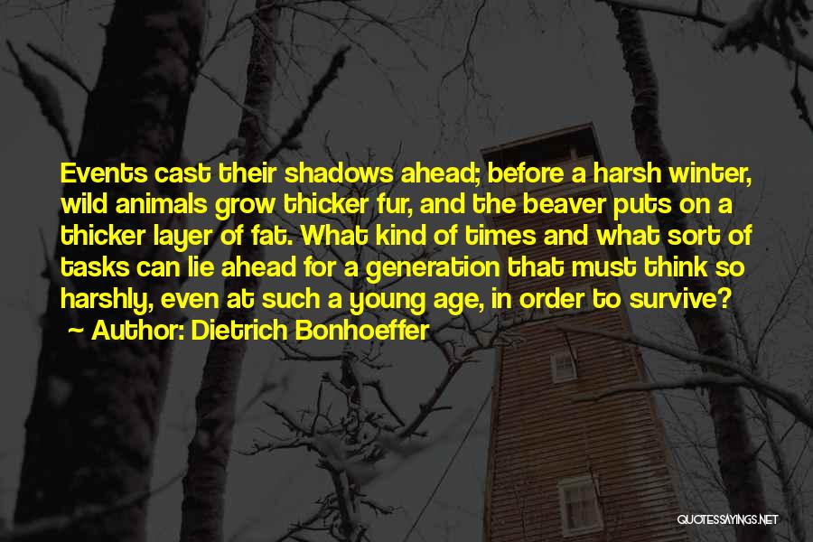 Animals In Winter Quotes By Dietrich Bonhoeffer