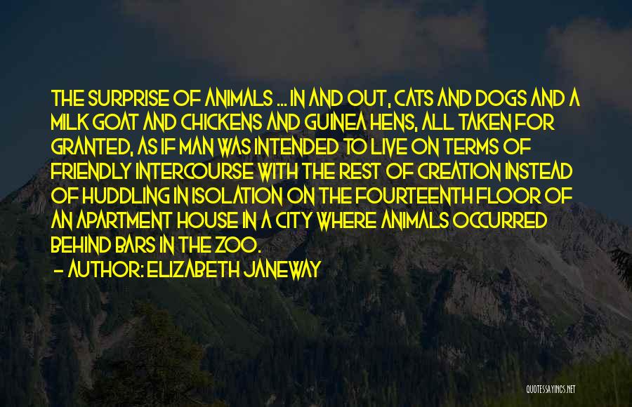 Animals In Zoos Quotes By Elizabeth Janeway