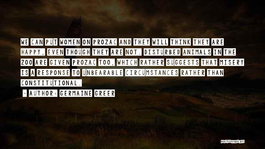 Animals In Zoos Quotes By Germaine Greer