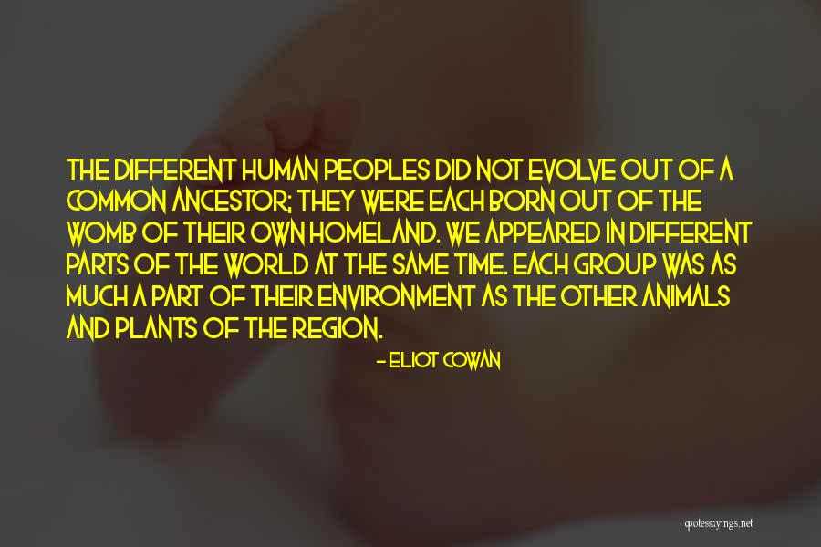 Animals Just Born Quotes By Eliot Cowan