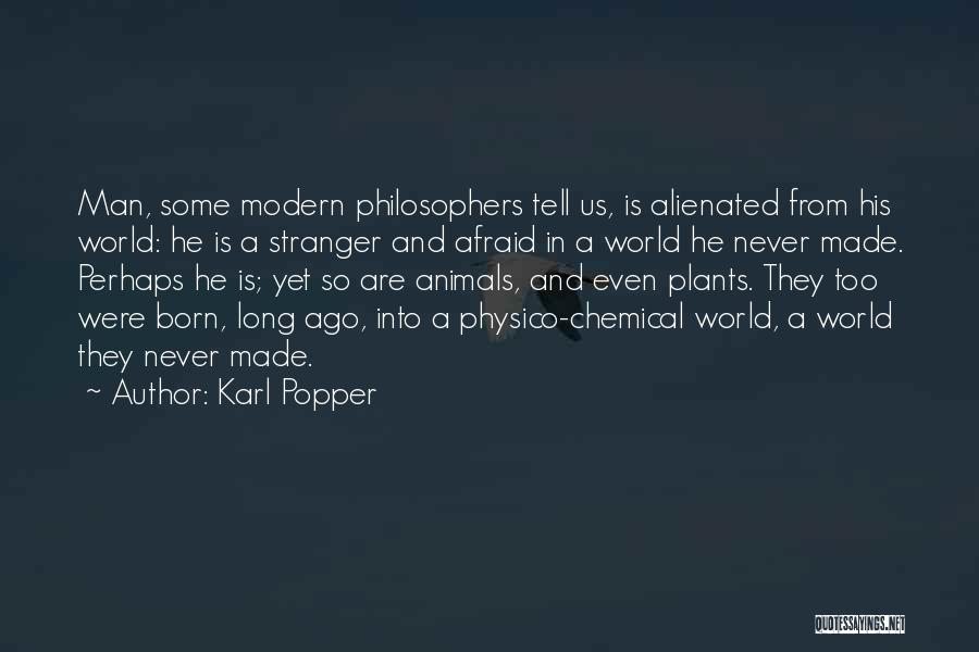 Animals Just Born Quotes By Karl Popper