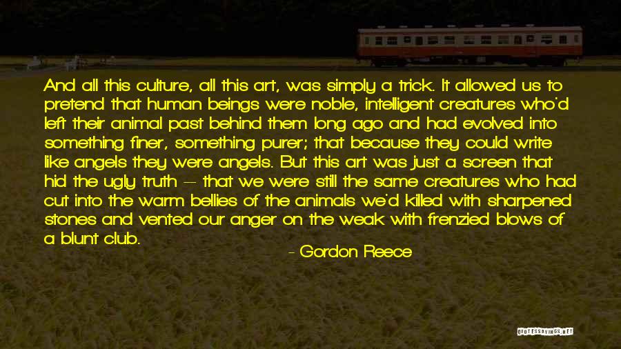 Animals Just Like Animals Quotes By Gordon Reece Animals Just Like Animals Quotes By Gordon Reece