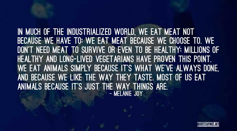 Animals Just Like Animals Quotes By Melanie Joy Animals Just Like Animals Quotes By Melanie Joy