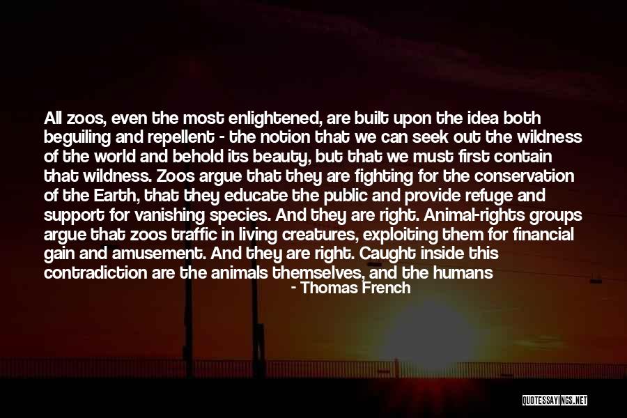 Animals Living In Zoos Quotes By Thomas French Animals Living In Zoos Quotes By Thomas French