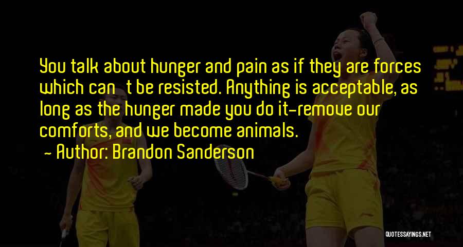 Animals Quotes By Brandon Sanderson