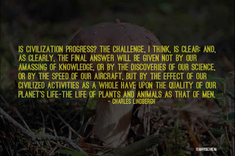 Animals Quotes By Charles Lindbergh